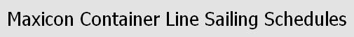Плавателни графици на Maxicon Container Line