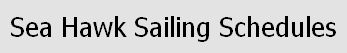 Seahawk sailing schedule