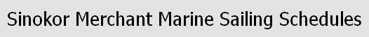 Sinokor Merchant Marine セーリング スケジュール