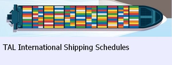 TAL International Shipping Schedule